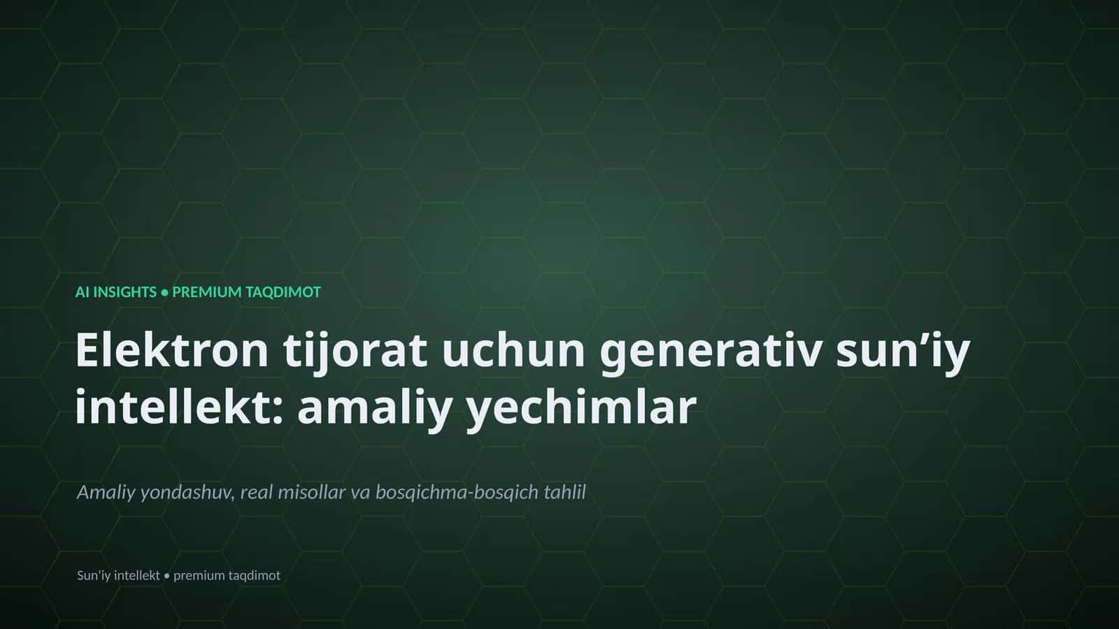 Elektron tijorat uchun generativ sunʼiy intellekt: amaliy yechimlar 1
