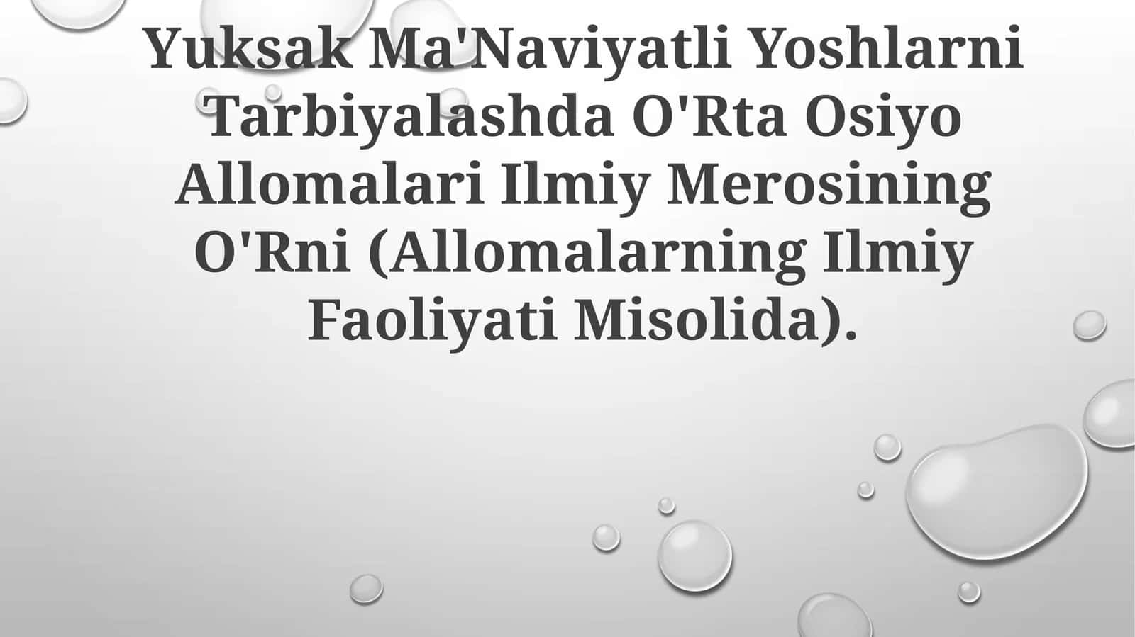 Yuksak Ma'Naviyatli Yoshlarni Tarbiyalashda O'Rta Osiyo Allomalari Ilmiy Merosi 1