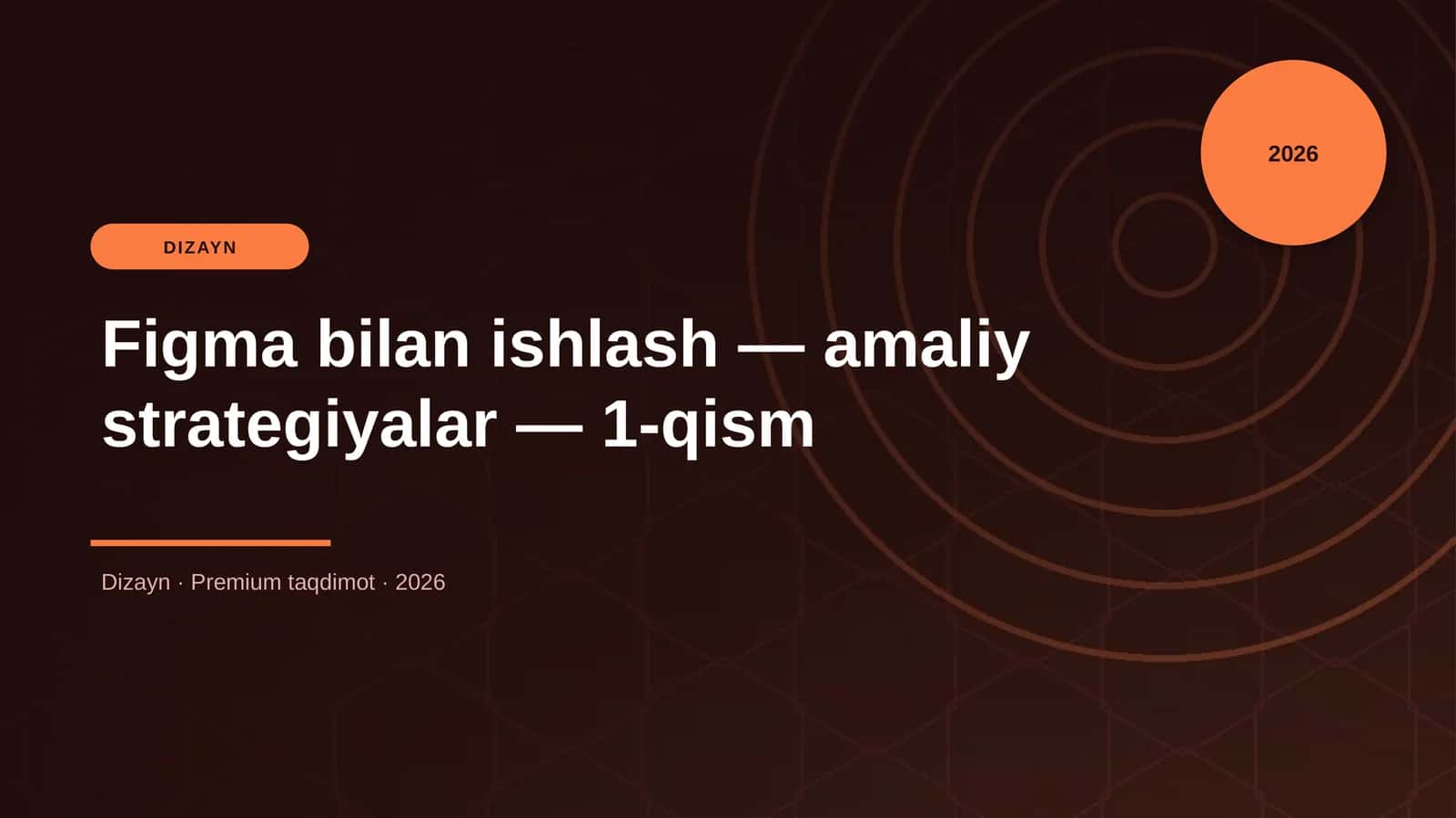 Figma bilan ishlash — amaliy strategiyalar — 1-qism 1