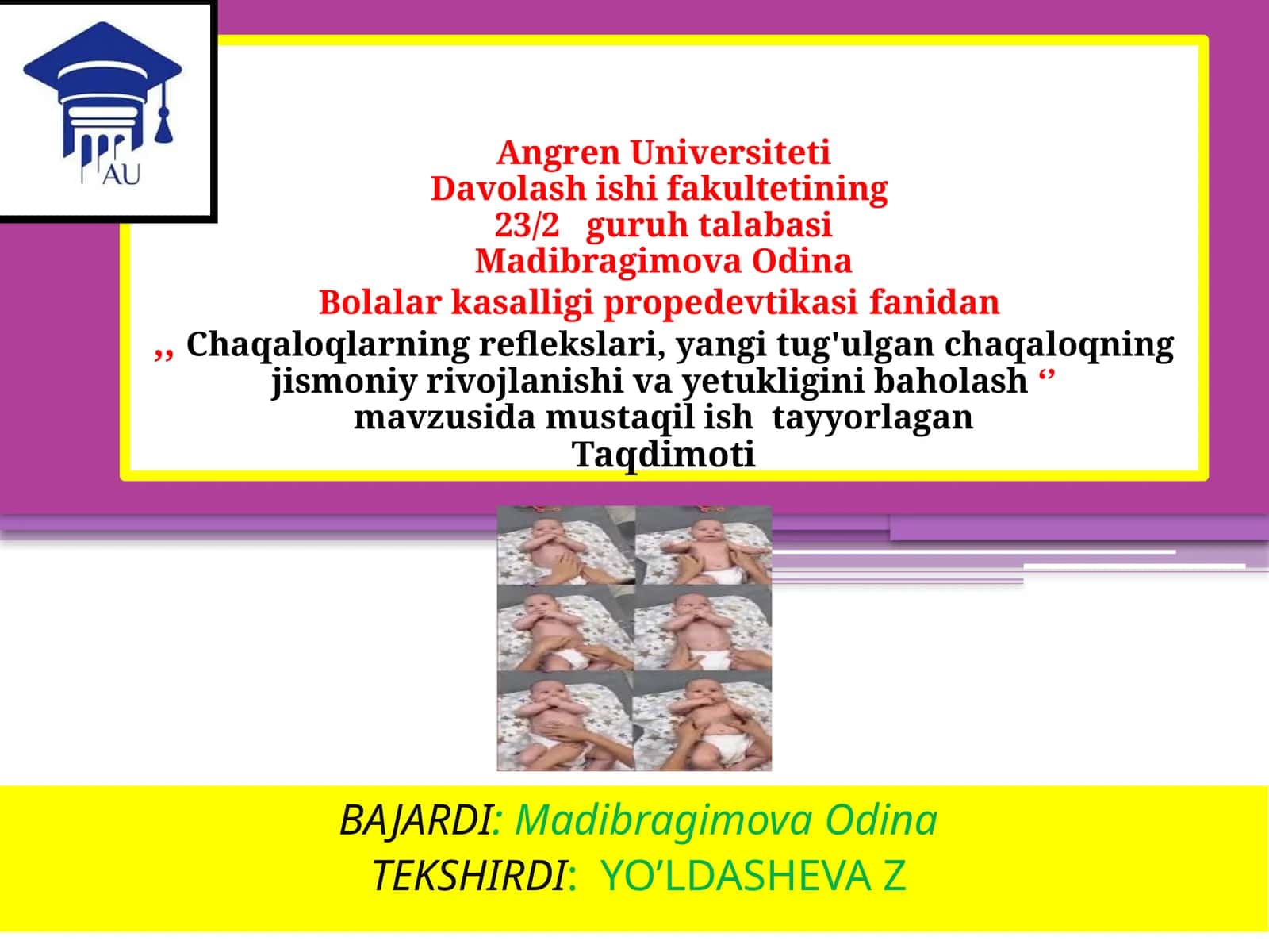 Chaqaloqlarning reflekslari, yangi tug'ilgan chaqaloqning jismoniy rivojlanishini baholash 1