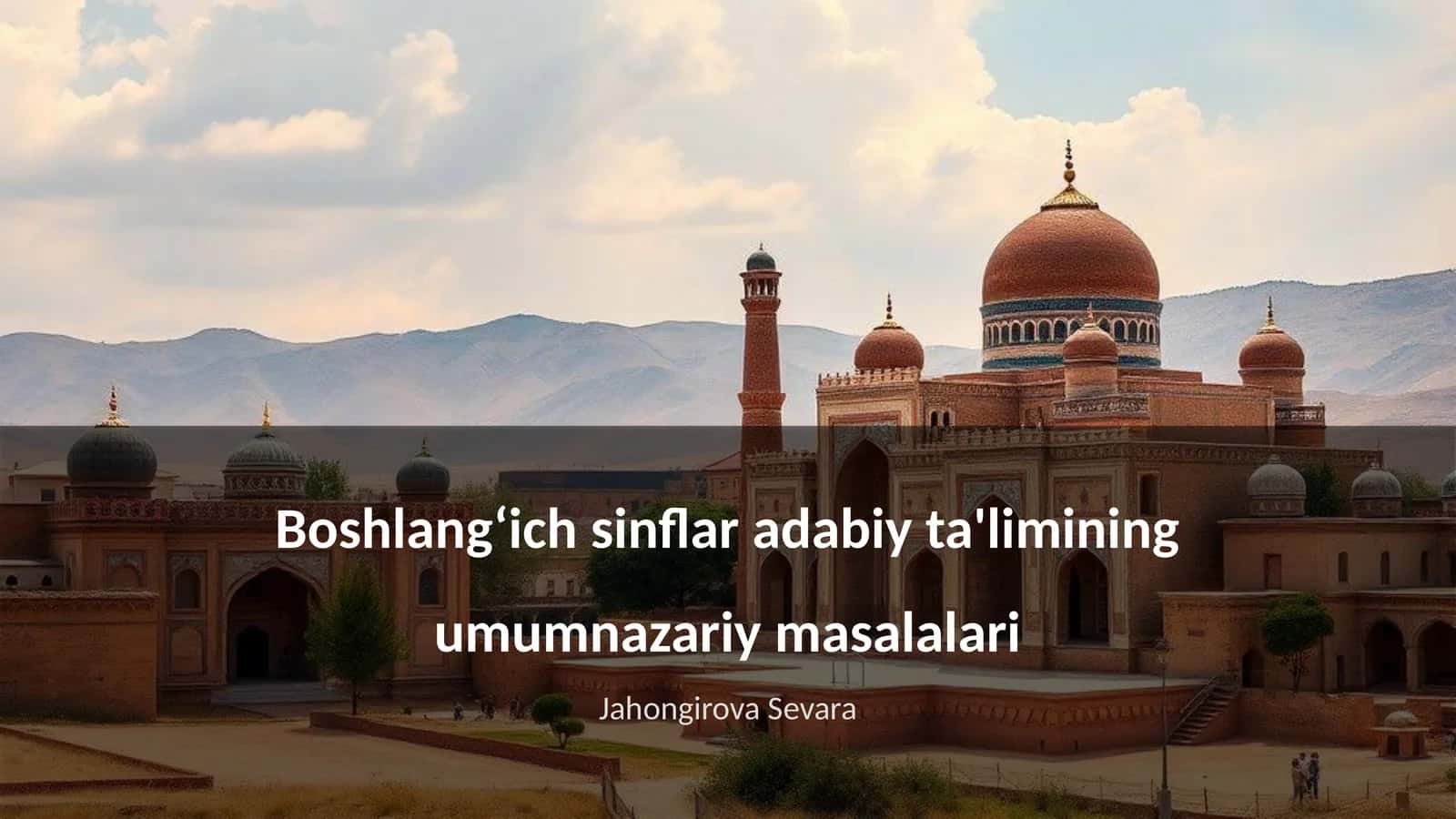 Boshlang‘ich sinflar adabiy ta'limining umumnazariy masalalari 1