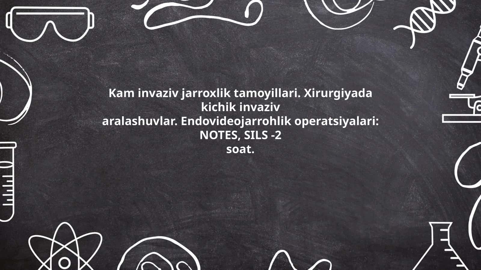Kam invaziv jarroxlik tamoyillari 1