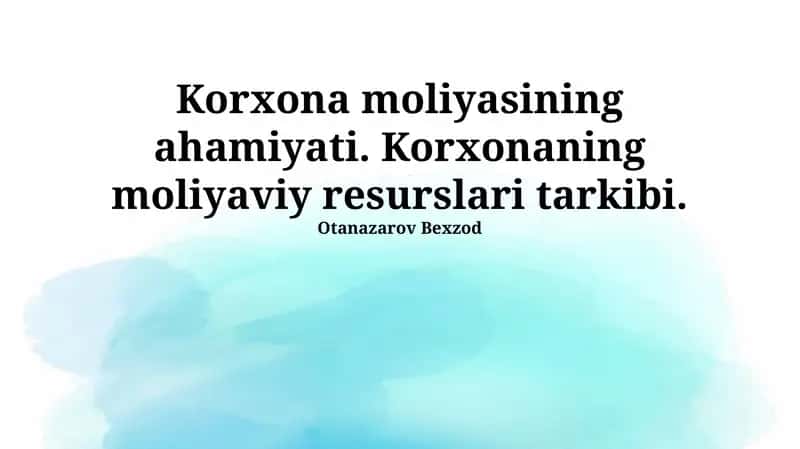 Korxona moliyasining ahamiyati 1