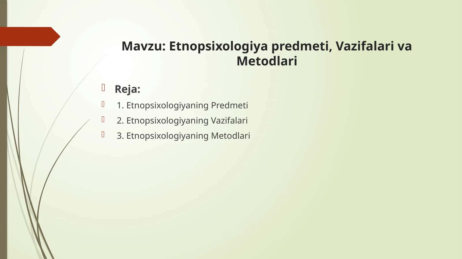 Etnopsixologiya predmeti, Vazifalari va Metodlari 1