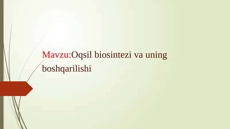 Oqsilbiosintezivauning boshqarilishi 1