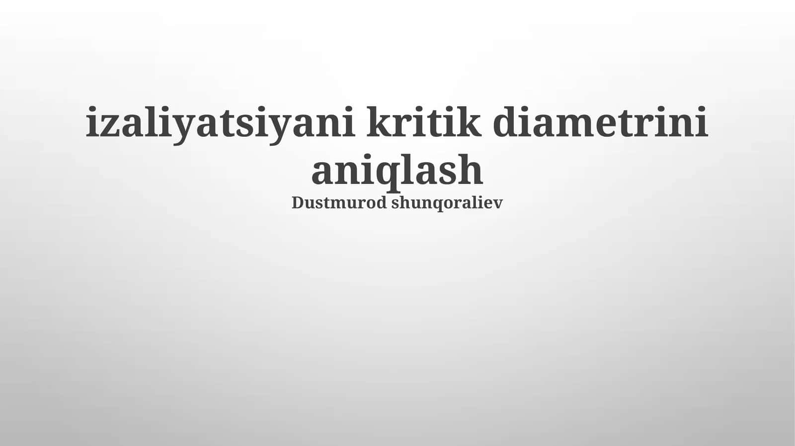 Izolyatsiyaning Kritik Diametrini Aniqlash 1