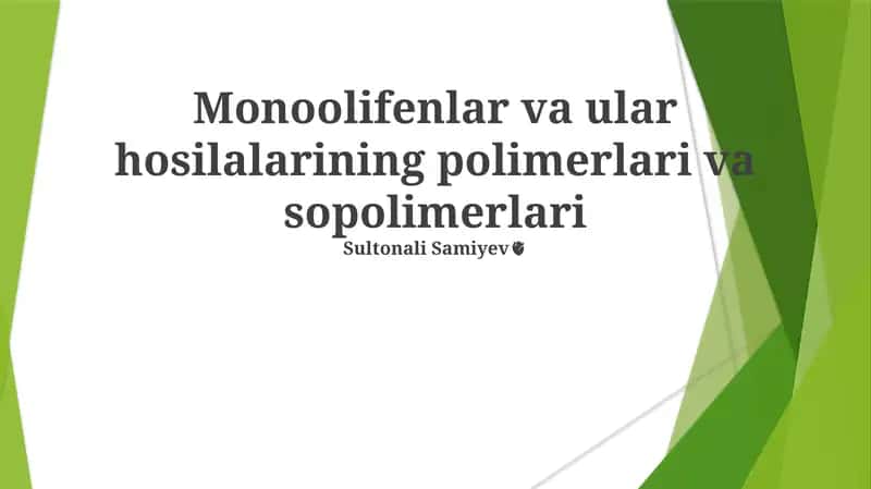Monoolifenlar va ular hosilalarining polimerlari va sopolimerlari 1