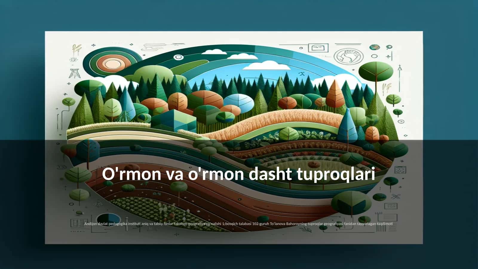 O'rmon va o'rmon dasht tuproqlari 1