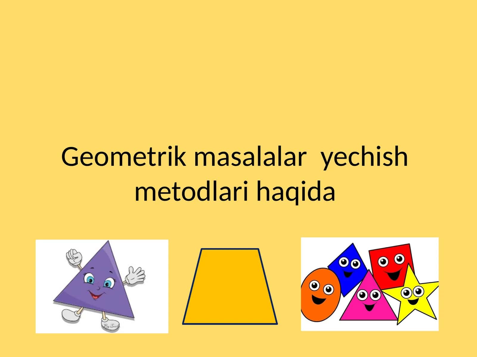 Geometrik masalalar yechish metodlari haqida 1
