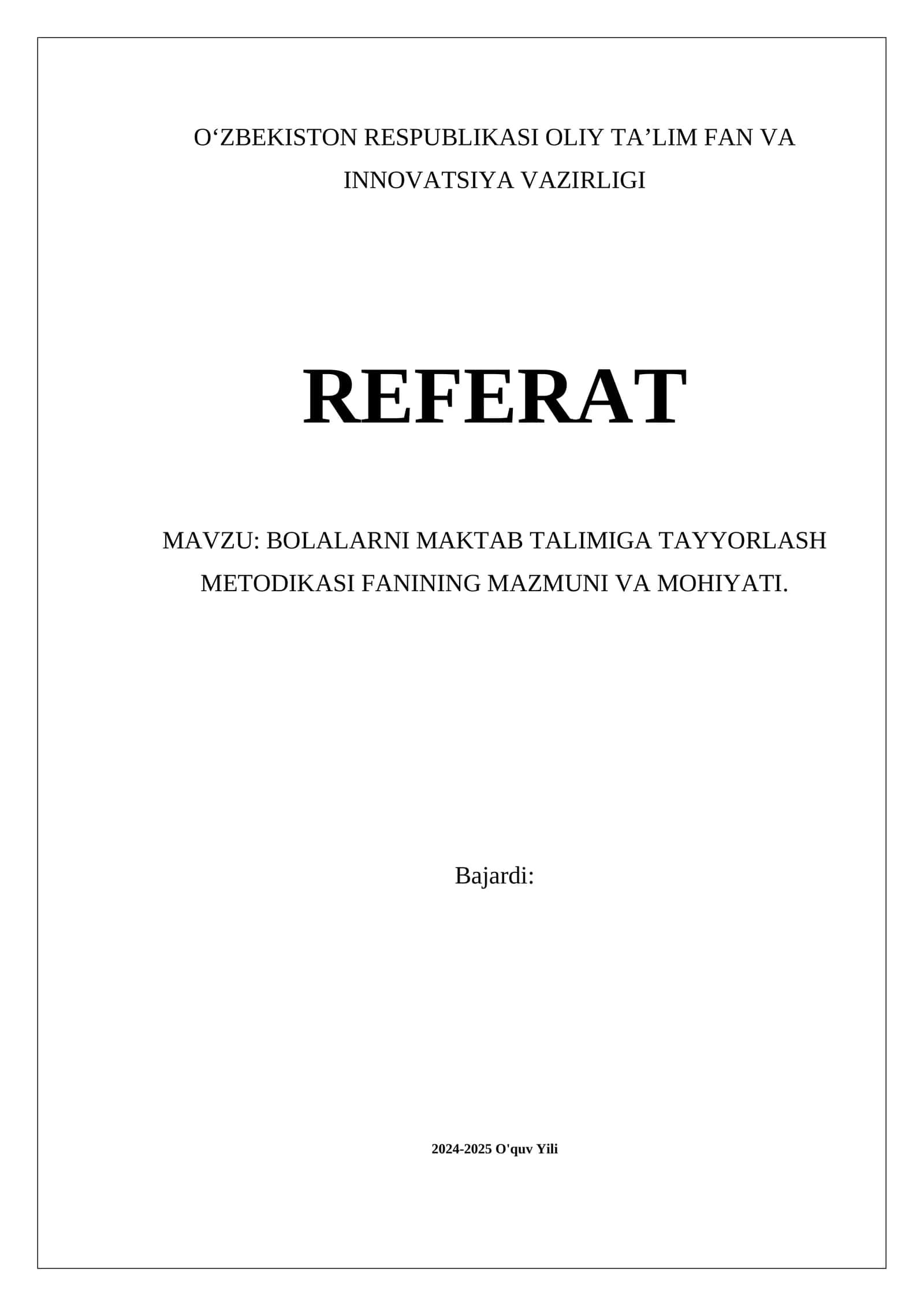 BOLALARNI MAKTAB TALIMIGA TAYYORLASH METODIKASI FANINING MAZMUNI VA MOHIYATI 1