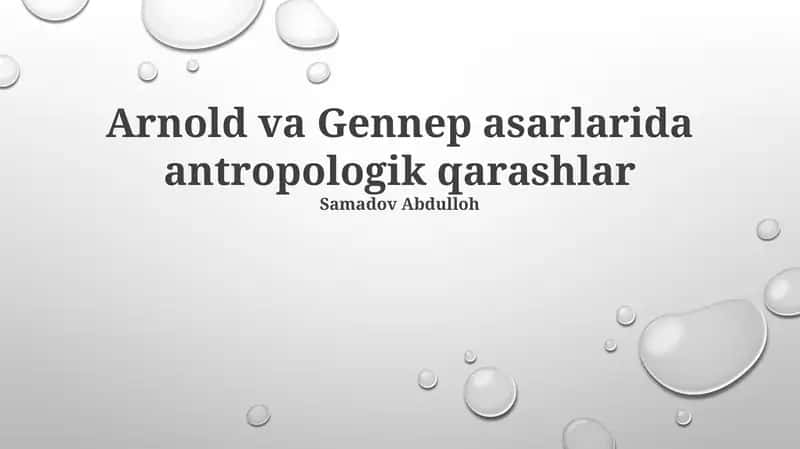 Arnold va Gennep asarlarida antropologik qarashlar 1
