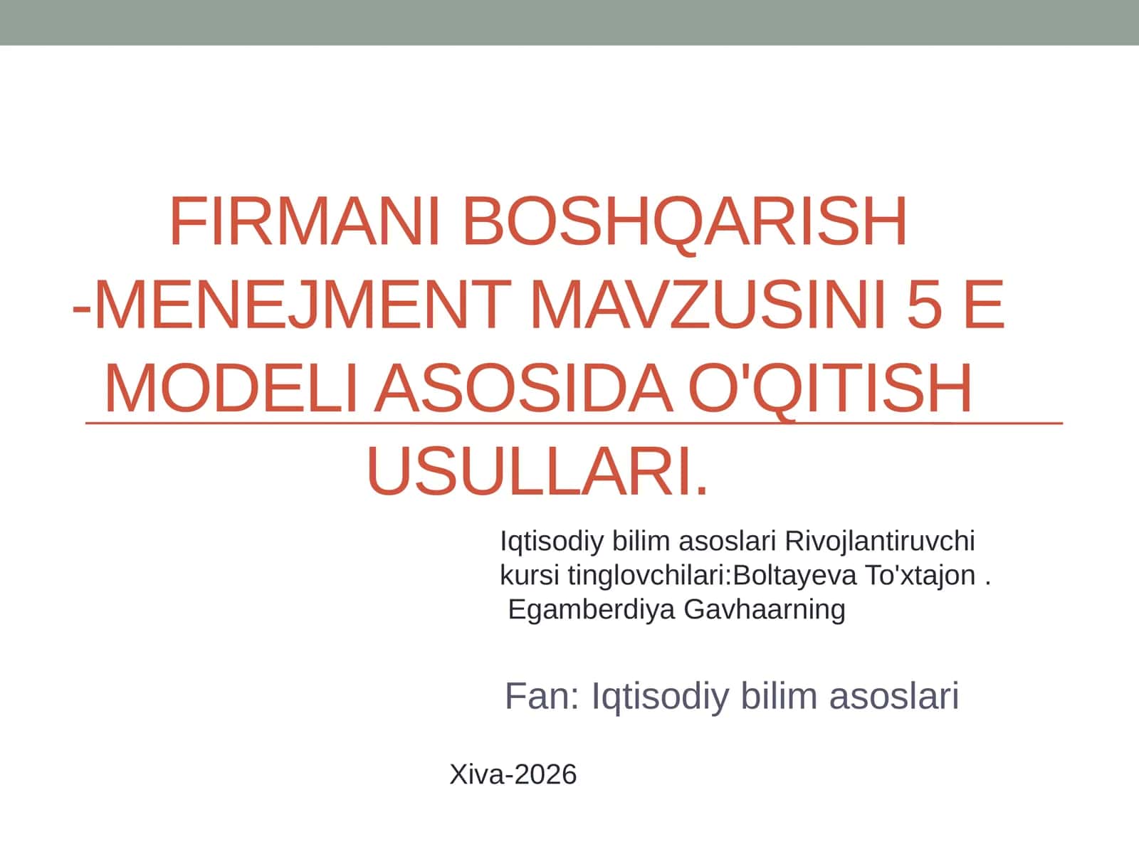 Firmaniboshqarish - menejment mavzusini 5E modeli asosida o'qitish usullari 1