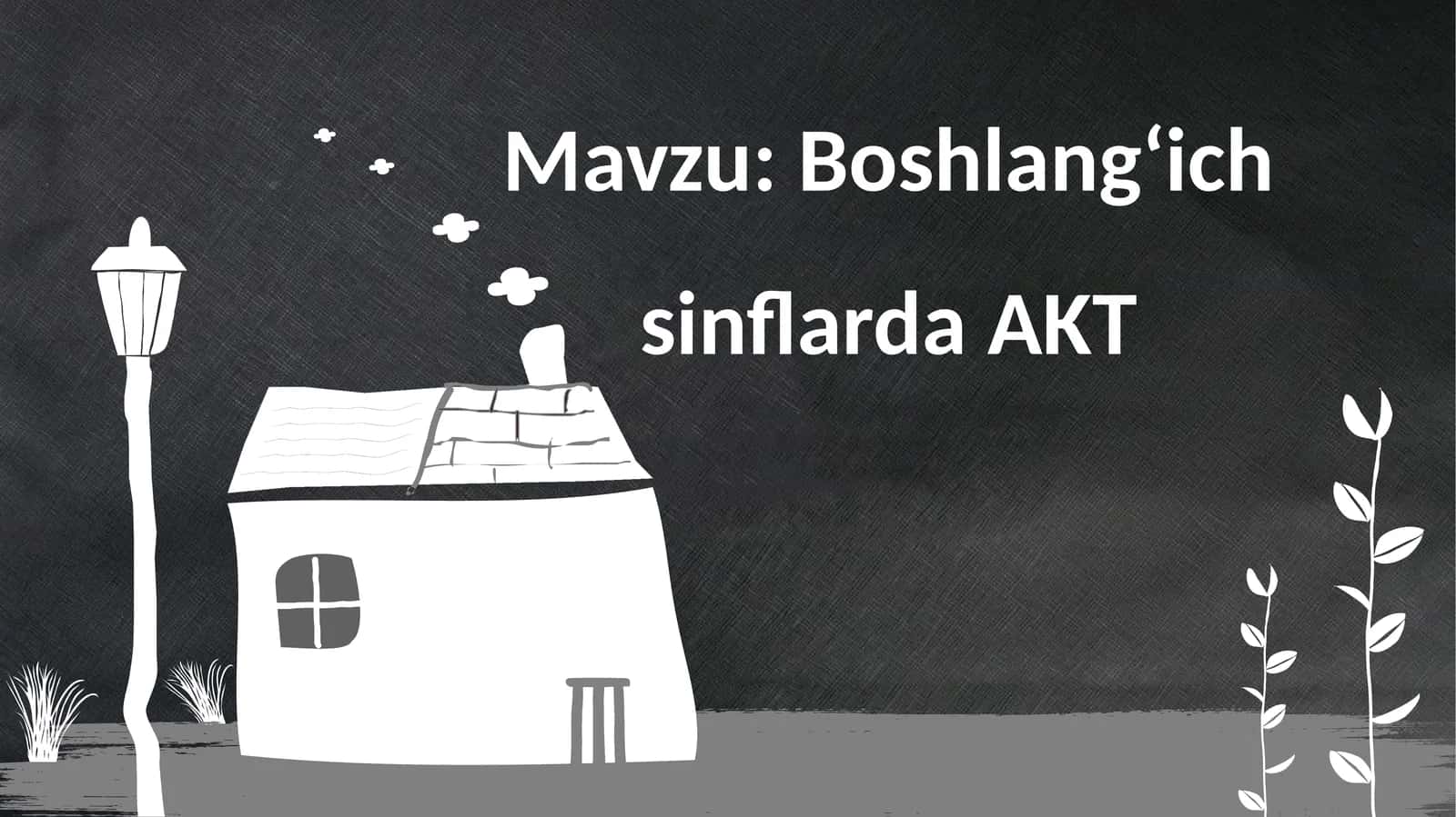 BoshlangʻichsinflardaAKT 1