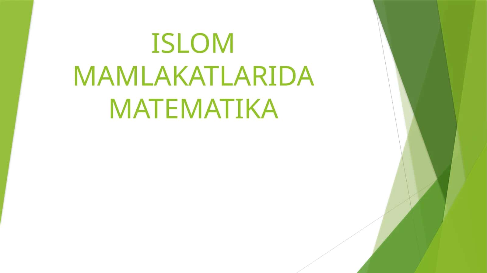 ISLOM MAMLAKATLARIDA MATEMATIKA 1