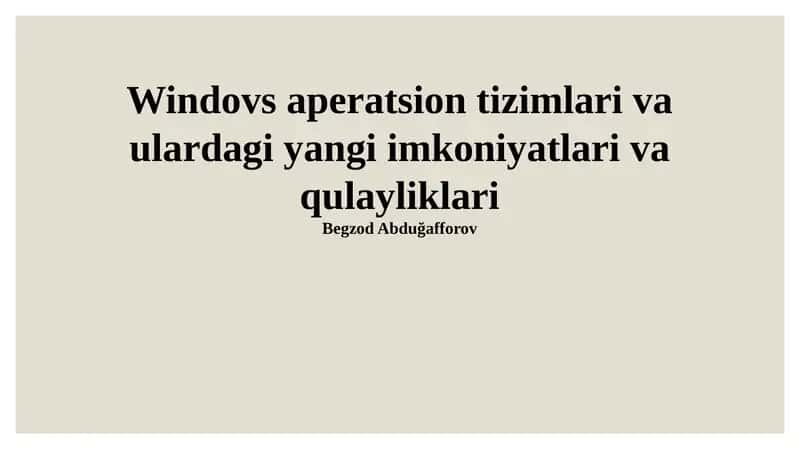 Windows Operatsion Tizimlarining Tarixi va Evolyutsiyasi 1