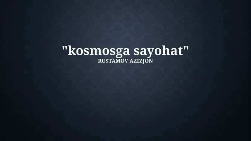 Kosmosga sayohat 1