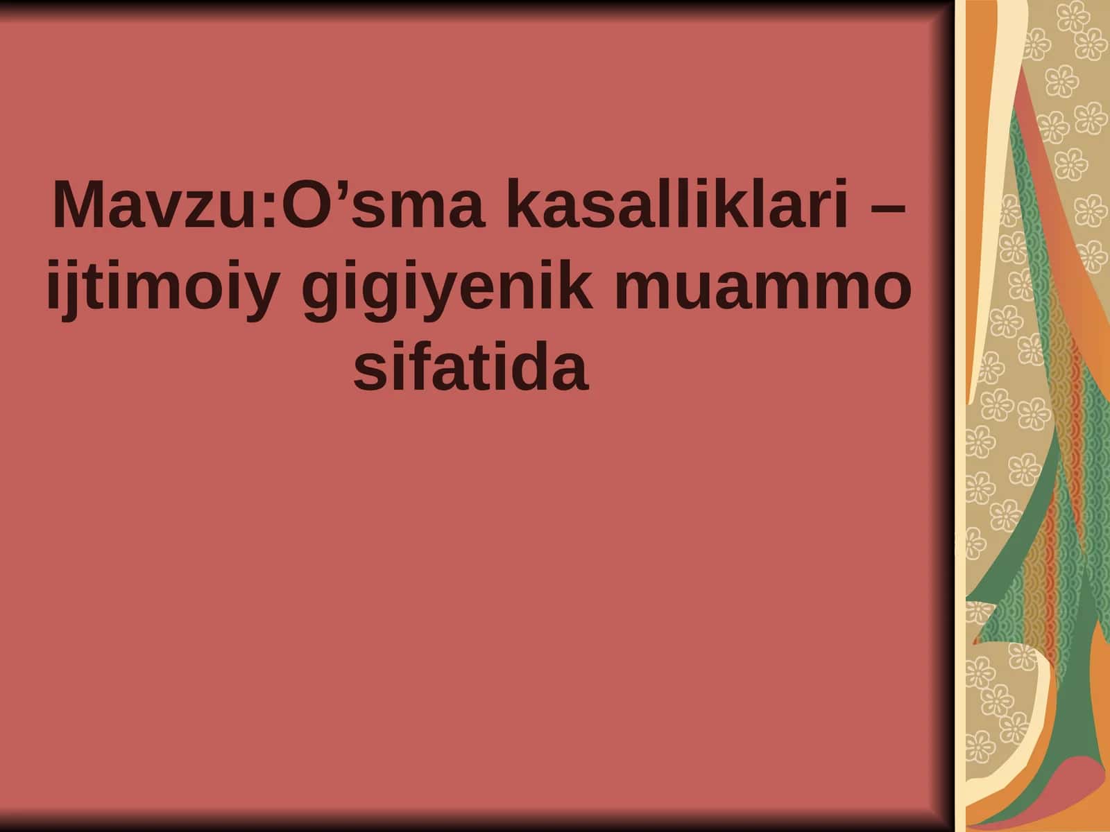 O’sma kasalliklari – ijtimoiy gigiyenik muammo sifatida 1