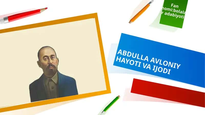 Abdulla Avloniy hayoti va ijodi 1