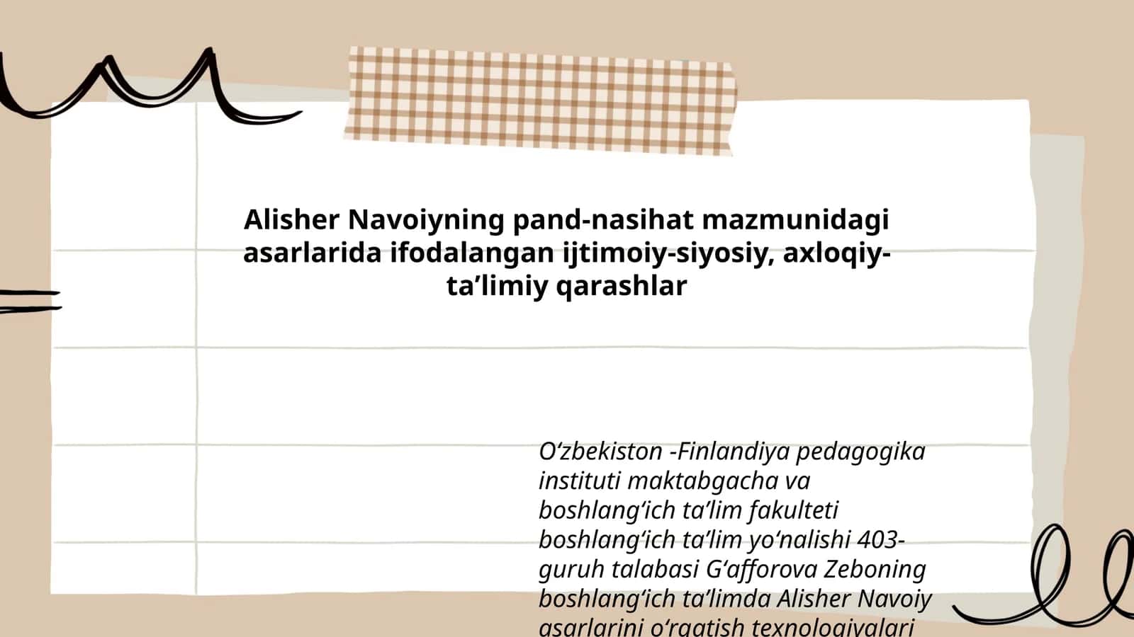Alisher Navoiyning pand-nasihat mazmunidagi asarlarida ifodalangan ijtimoiy-siyosiy, axloqiy- taʼlimiy qarashlar 1