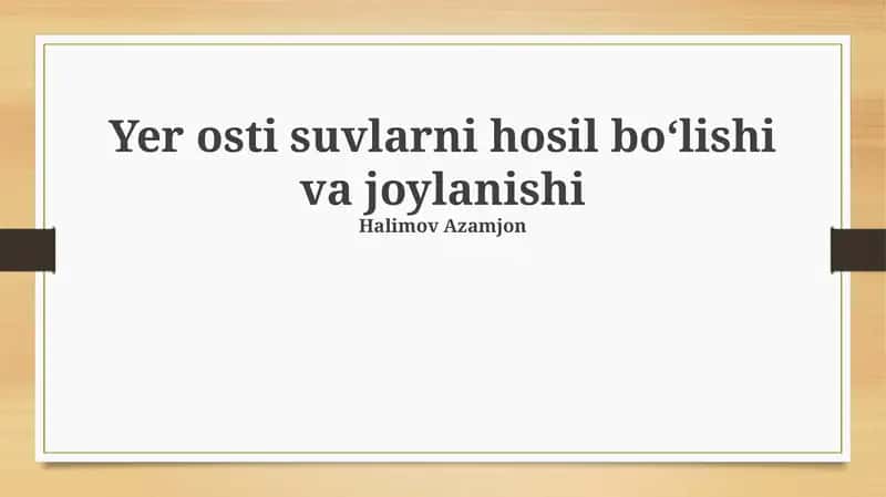 Yer osti suvlarni hosil boʻlishi va joylanishi 1