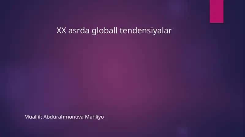 XX asrda globall tendensiyalar 1