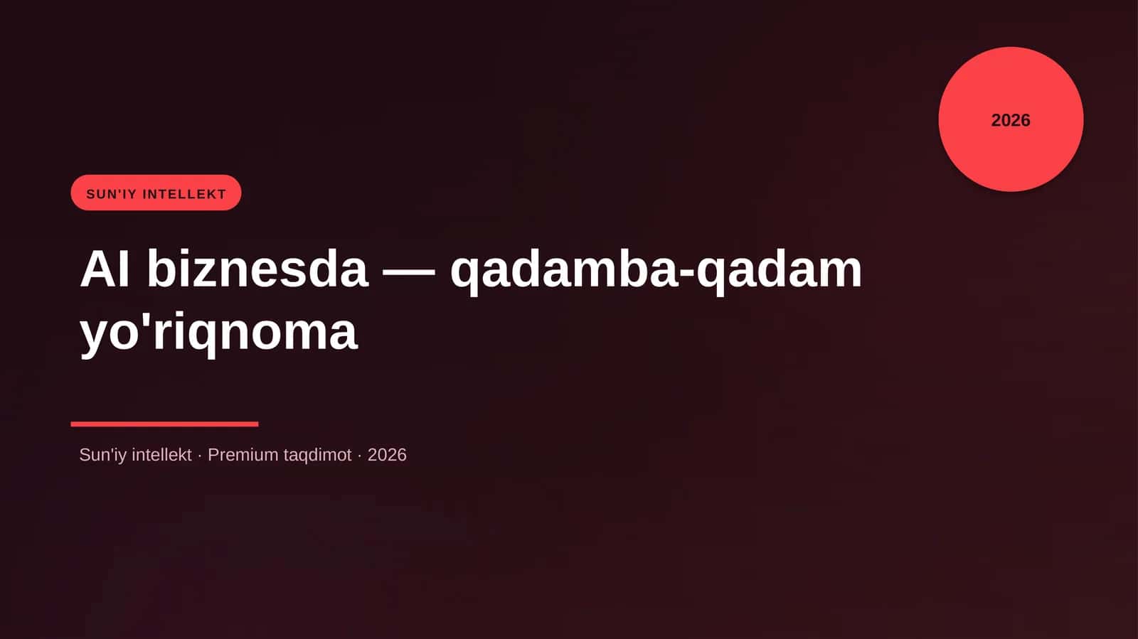 AI biznesda — qadamba-qadam yo'riqnoma 1
