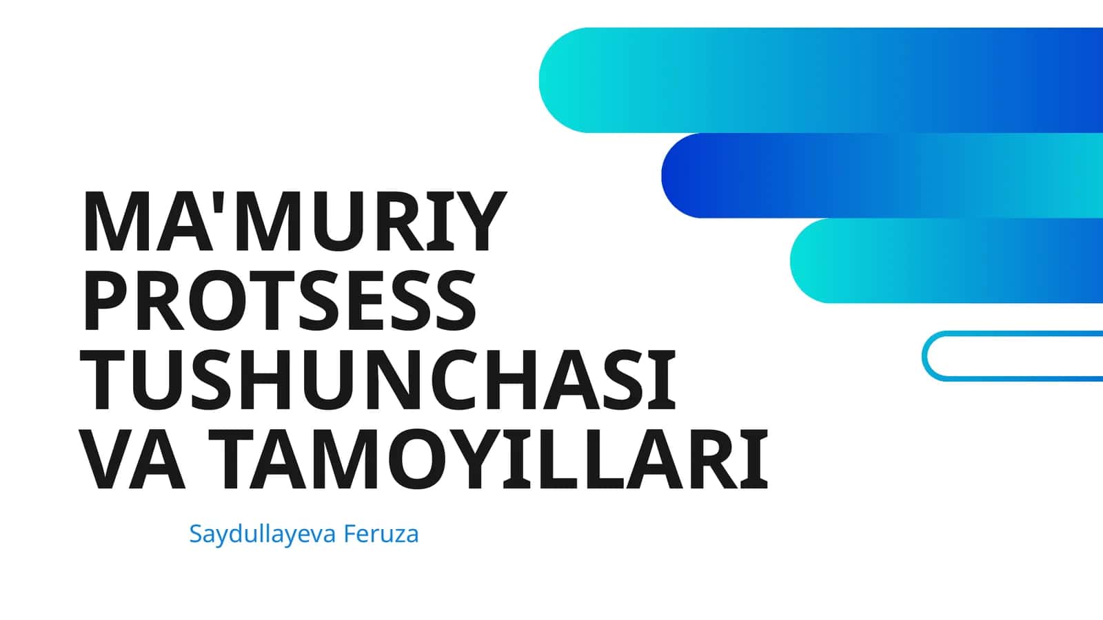 MA'MURIY PROTSESS TUSHUNCHASI VA TAMOYILLARI 1