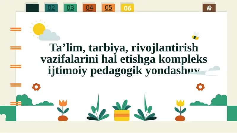 Ta’lim, tarbiya, rivojlantirish vazifalarini hal etishga kompleks ijtimoiy pedagogik yondashuv 1