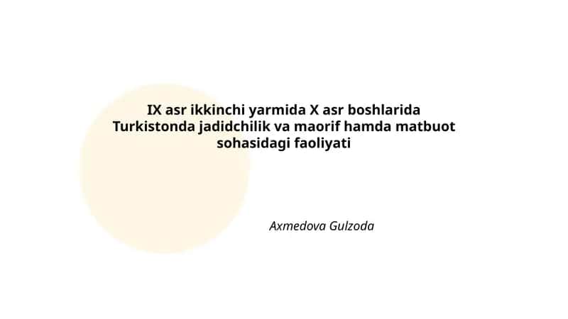 Usul-i jadid ta'lim tizimining Turkistonga kirib kelishi va xususiyatlari 1