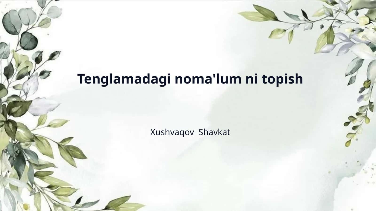 Tenglamadagi noma'lum ni topish 1