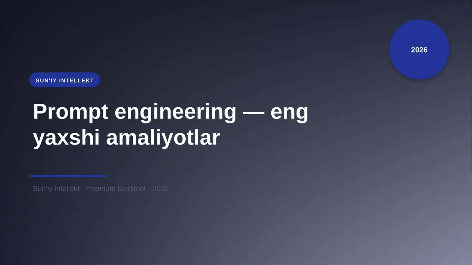 Prompt engineering — eng yaxshi amaliyotlar 1