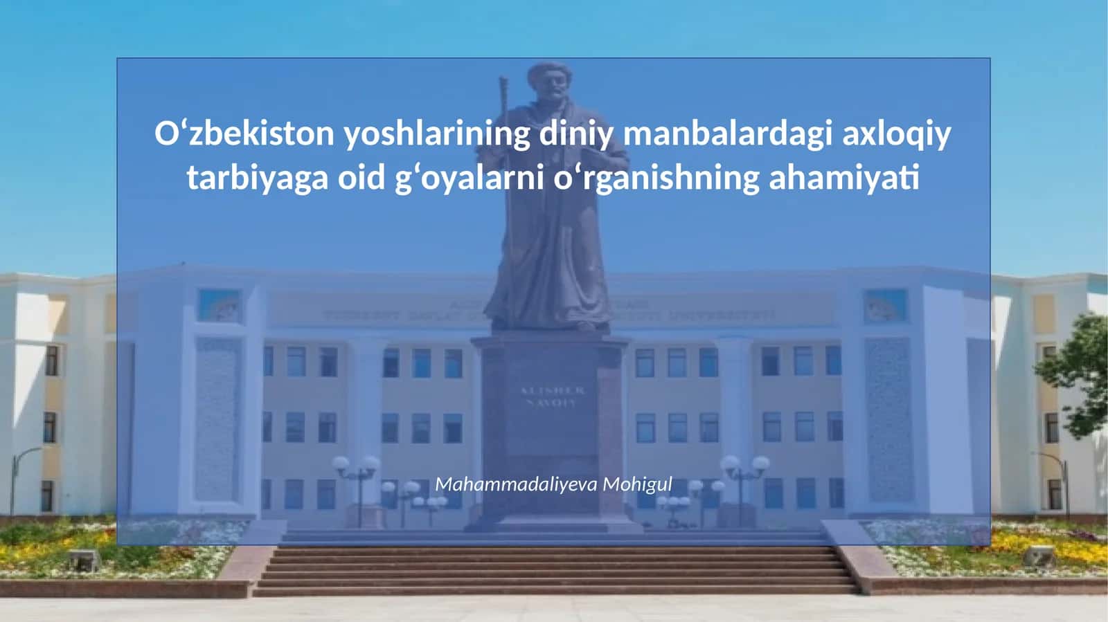 O‘zbekiston yoshlarining diniy manbalarda axloqiy tarbiyaga oid g‘oyalarni o‘rganishning ahamiyati 1