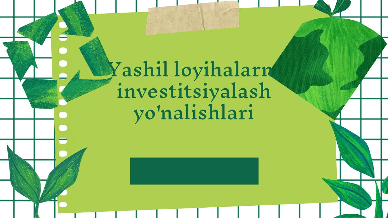 Yashil loyihalarni investitsiyalash yo'nalishlari 1