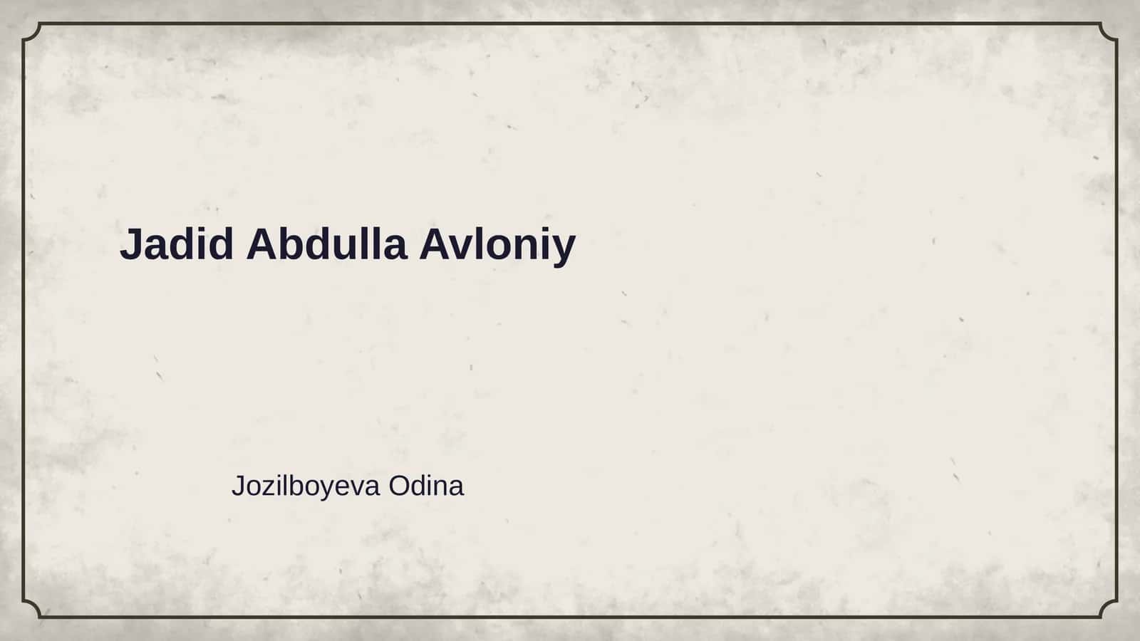 Jadid Abdulla Avloniy 1