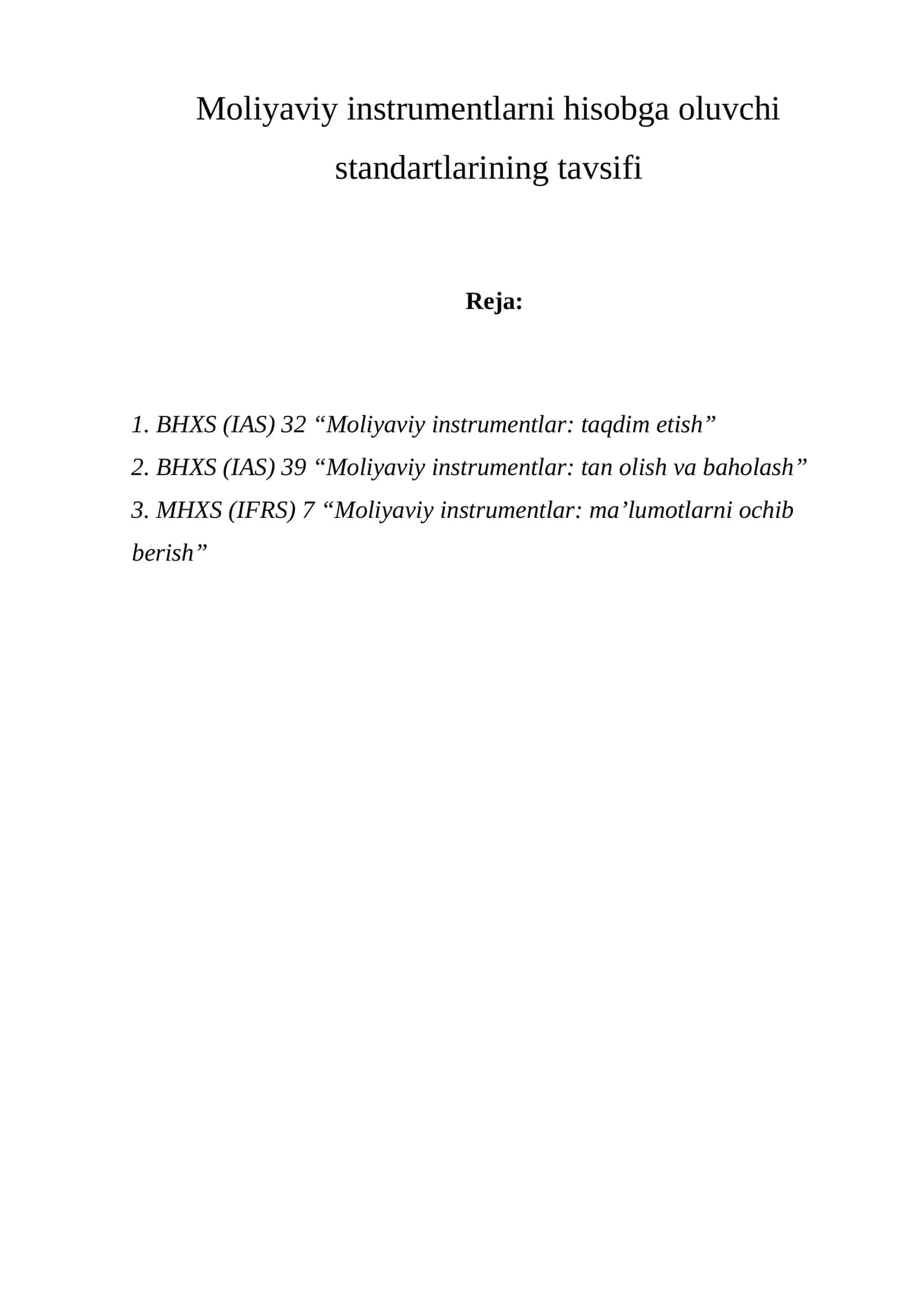 BHXS (IAS) 32 “Moliyaviy instrumentlar: taqdim etish” 1