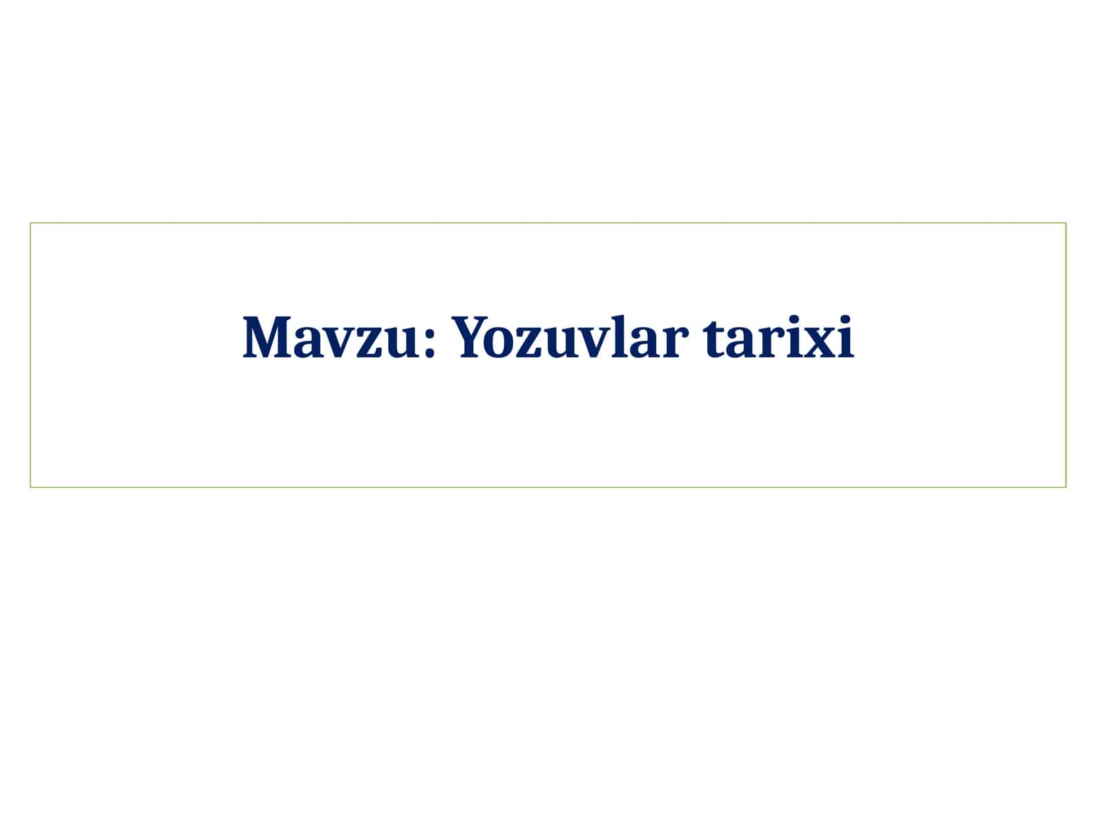 Yozuvlar tarixi 1