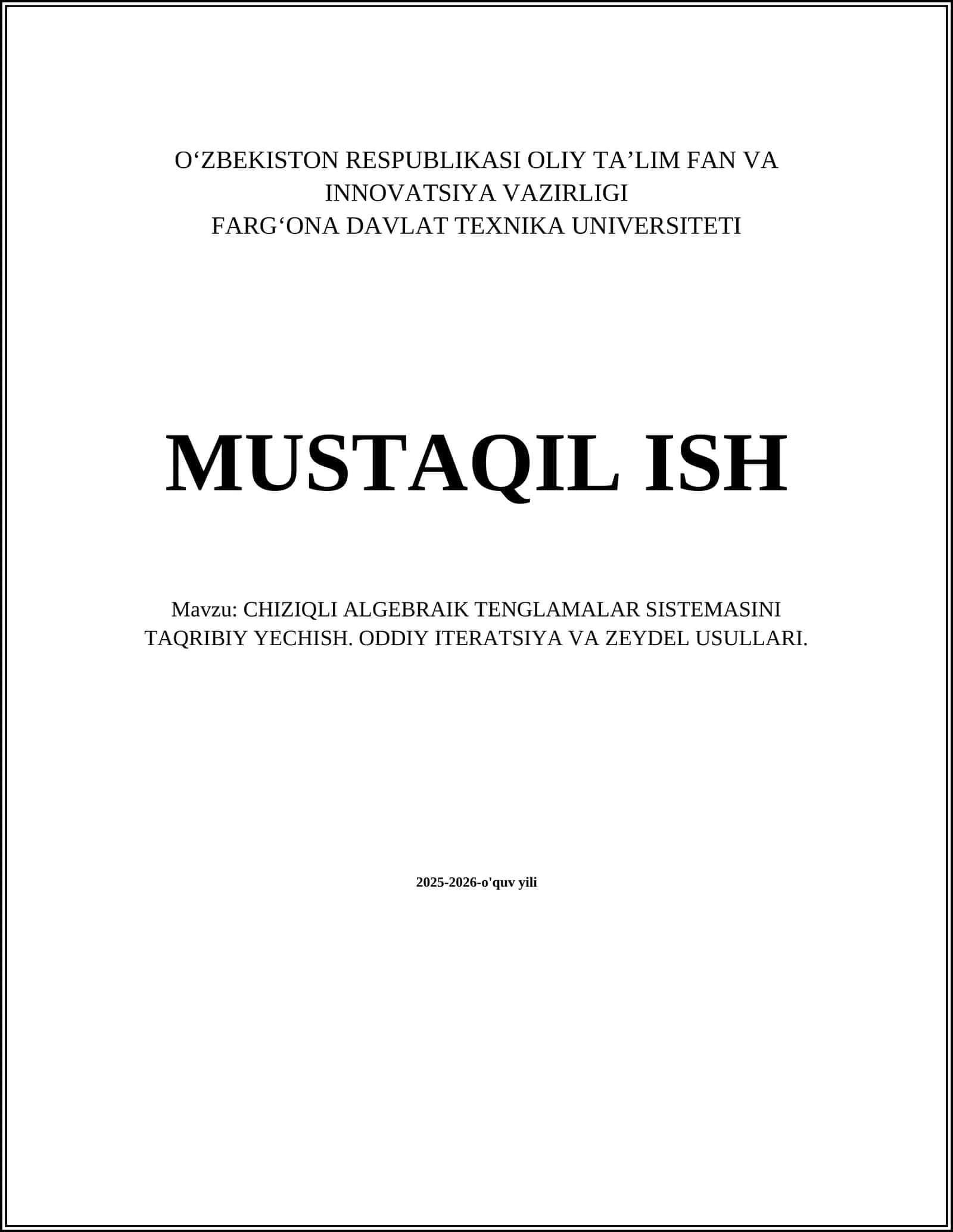 CHIZIQLI ALGEBRAIK TENGLAMALAR SISTEMASINI TAQRIBIY YECHISH. ODDIY ITERATSIYA VA ZEYDEL USULLARI 1