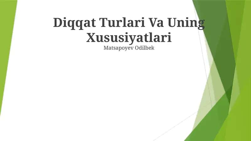 Diqqat Turlari Va Uning Xususiyatlari 1