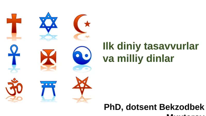 Ilk diniy tasavvurlar va milliy dinlar 1