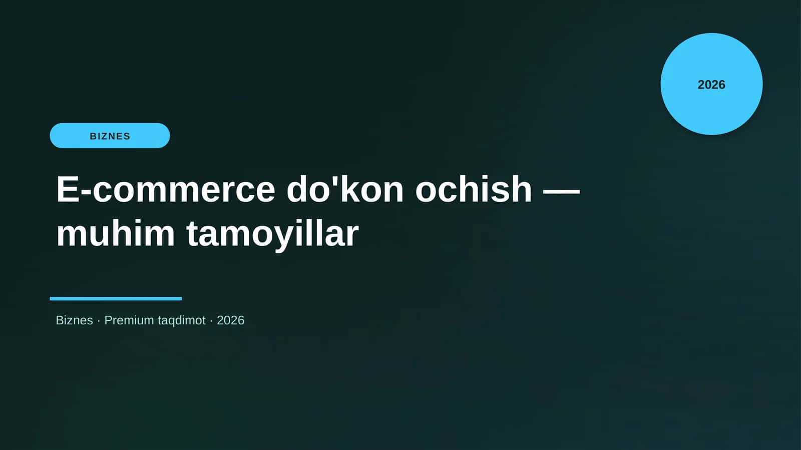 E-commerce do'kon ochish — muhim tamoyillar 1