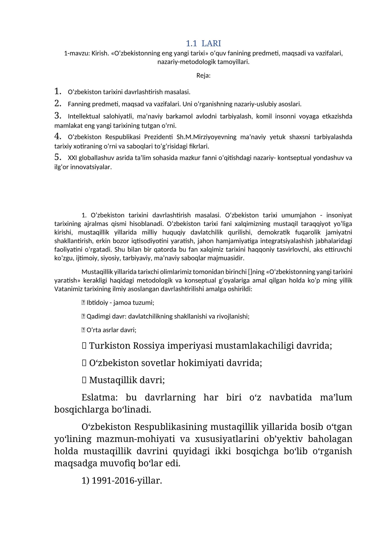 1-mavzu: Kirish. «O‘zbekistonning eng yangi tarixi» o‘quv fanining predmeti, maqsadi va vazifalari, nazariy-metodologik tamoyillari 1