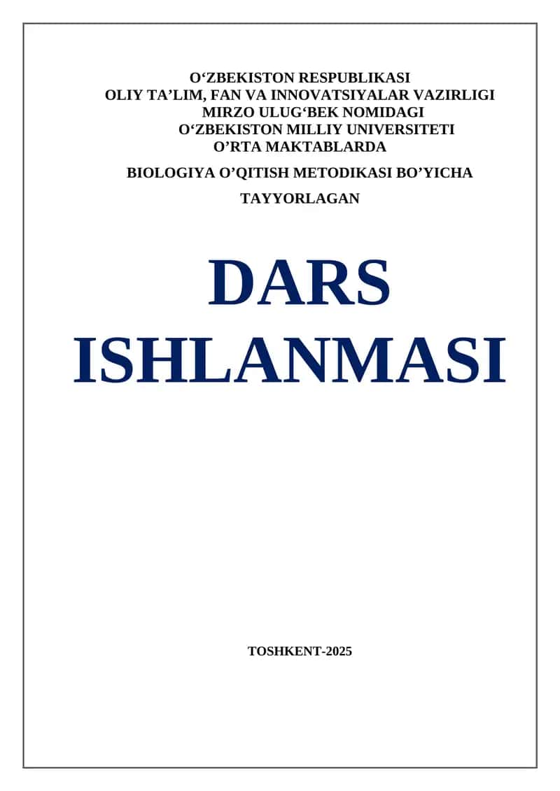 BIOLOGIYA O’QITISH METODIKASI BO’YICHA TAYYORLAGAN DARS ISHLANMASI 1