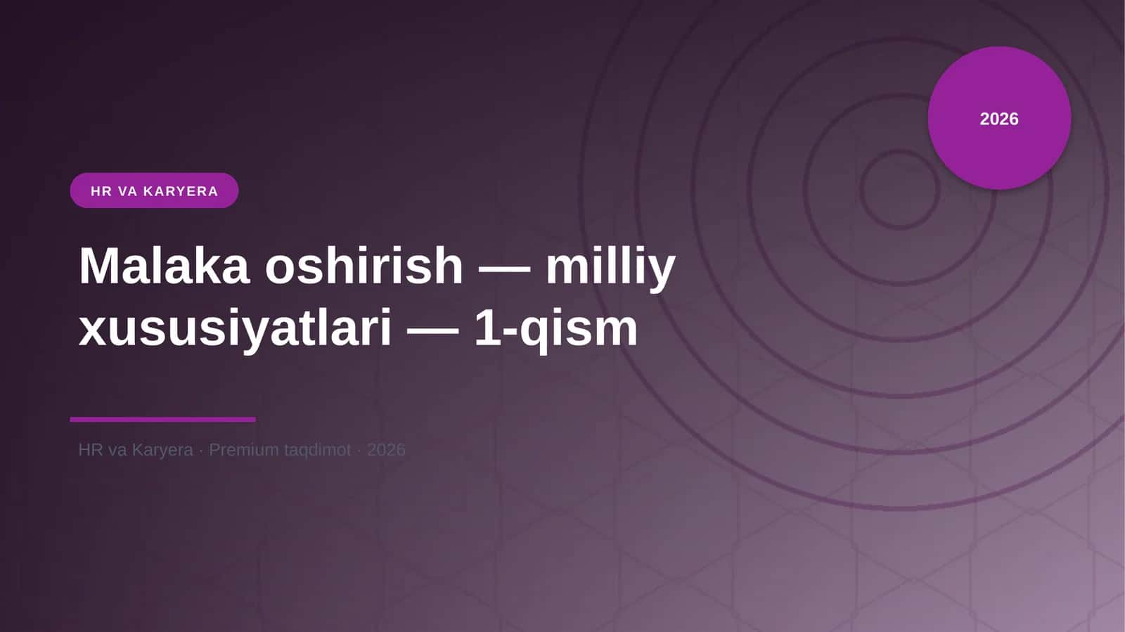 Malaka oshirish — milliy xususiyatlari — 1-qism 1