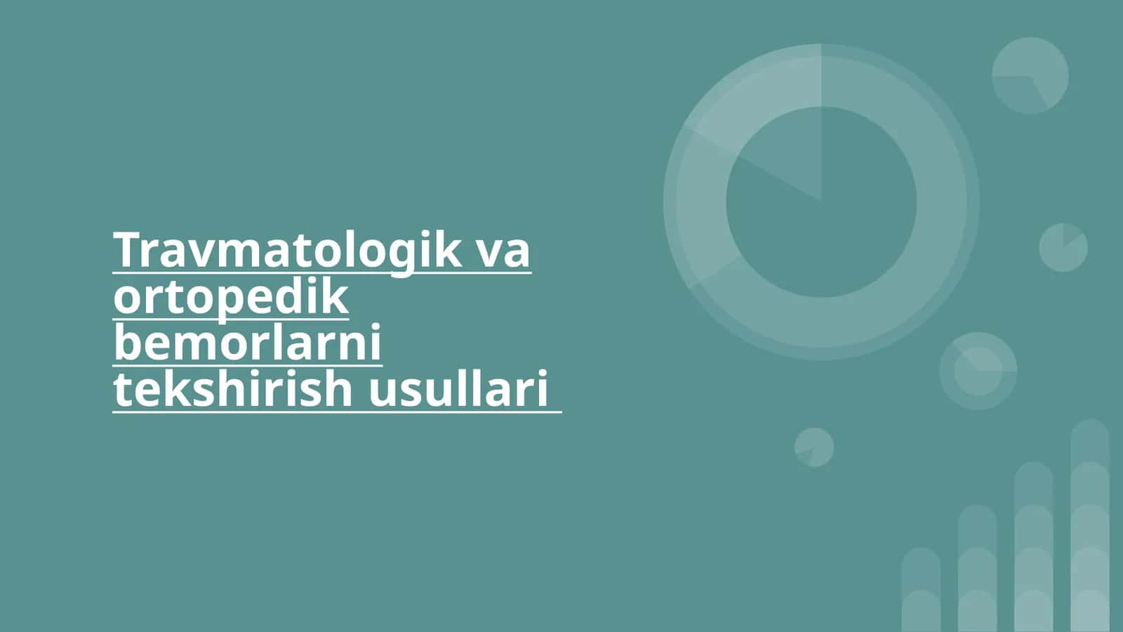 travmatologik va ortopedik bemorlarni tekshirish usullari 1