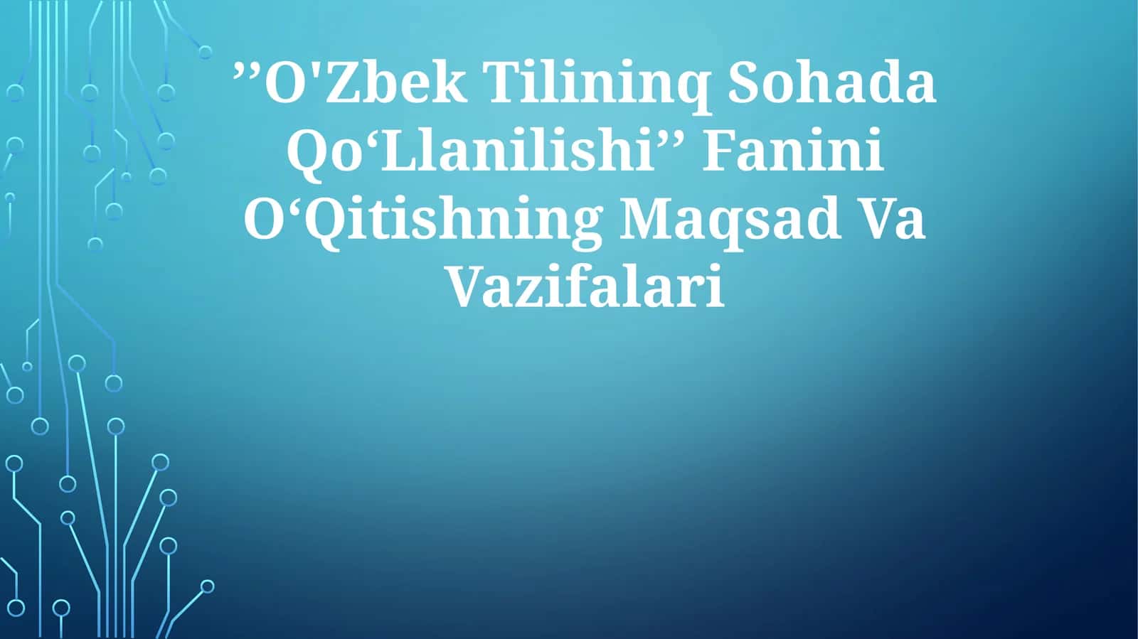 Oʻzbek Tilininq Sohada QoʻLlanilishi Fanini OʻQitishning MaqsadVaVazifalari 1