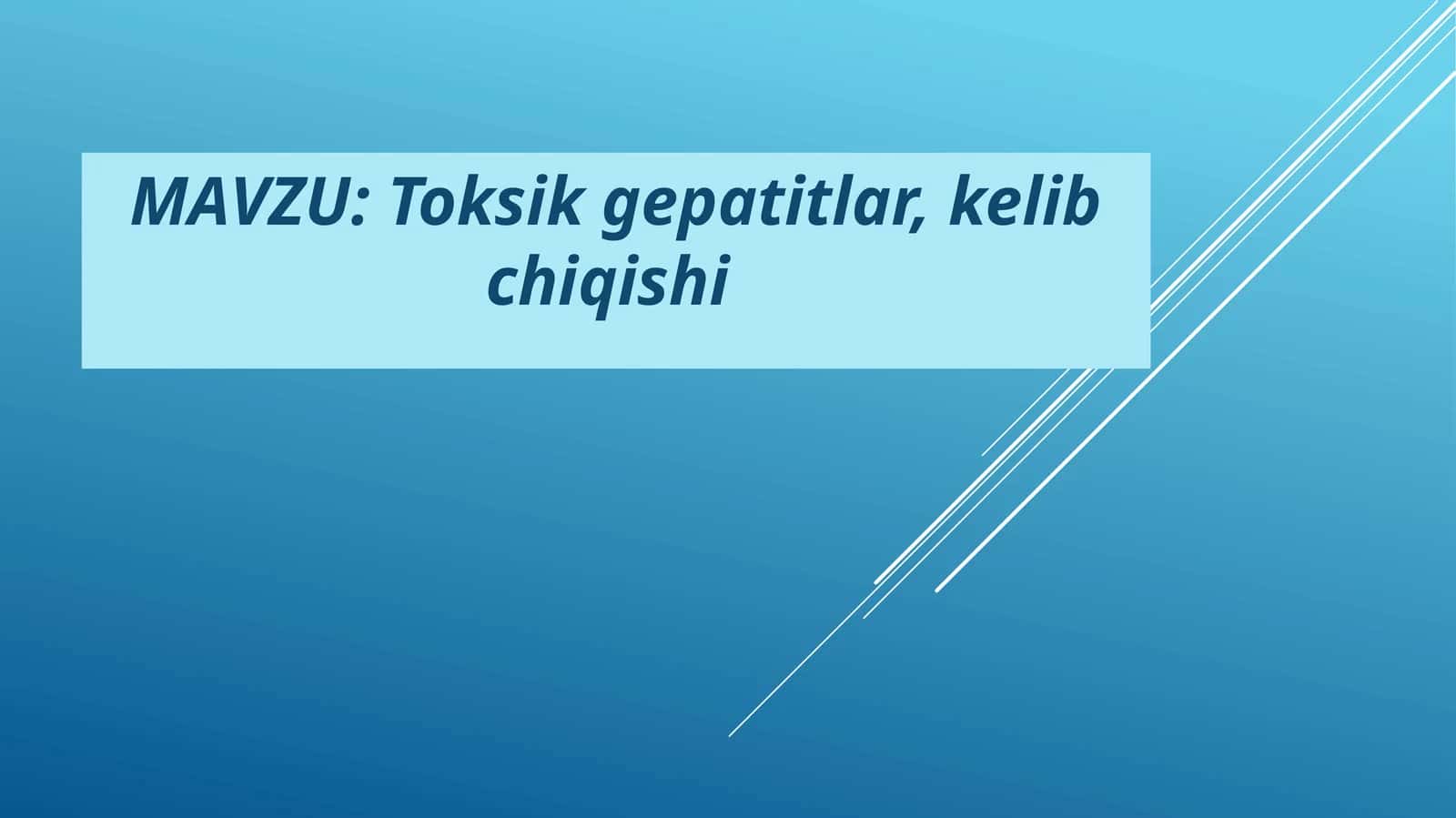 Toksik gepatitlar, kelib chiqishi 1