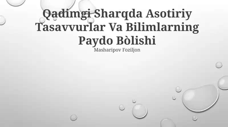 Qadimgi Sharqda Asotiriy Tasavvurlar Va Bilimlarning Paydo Bòlishi 1