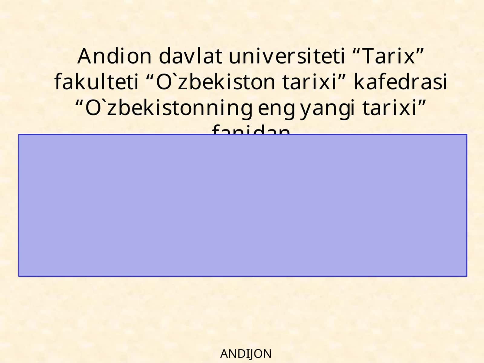 O`zbekistonning eng yangi tarixi fanidan taqdimot 1