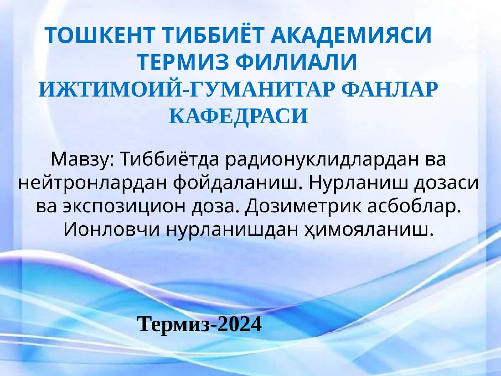 ТЕРМИЗ ФИЛИАЛИ ИЖТИМОИЙ-ГУМАНИТАР ФАНЛАР КАФЕДРАСИ 1