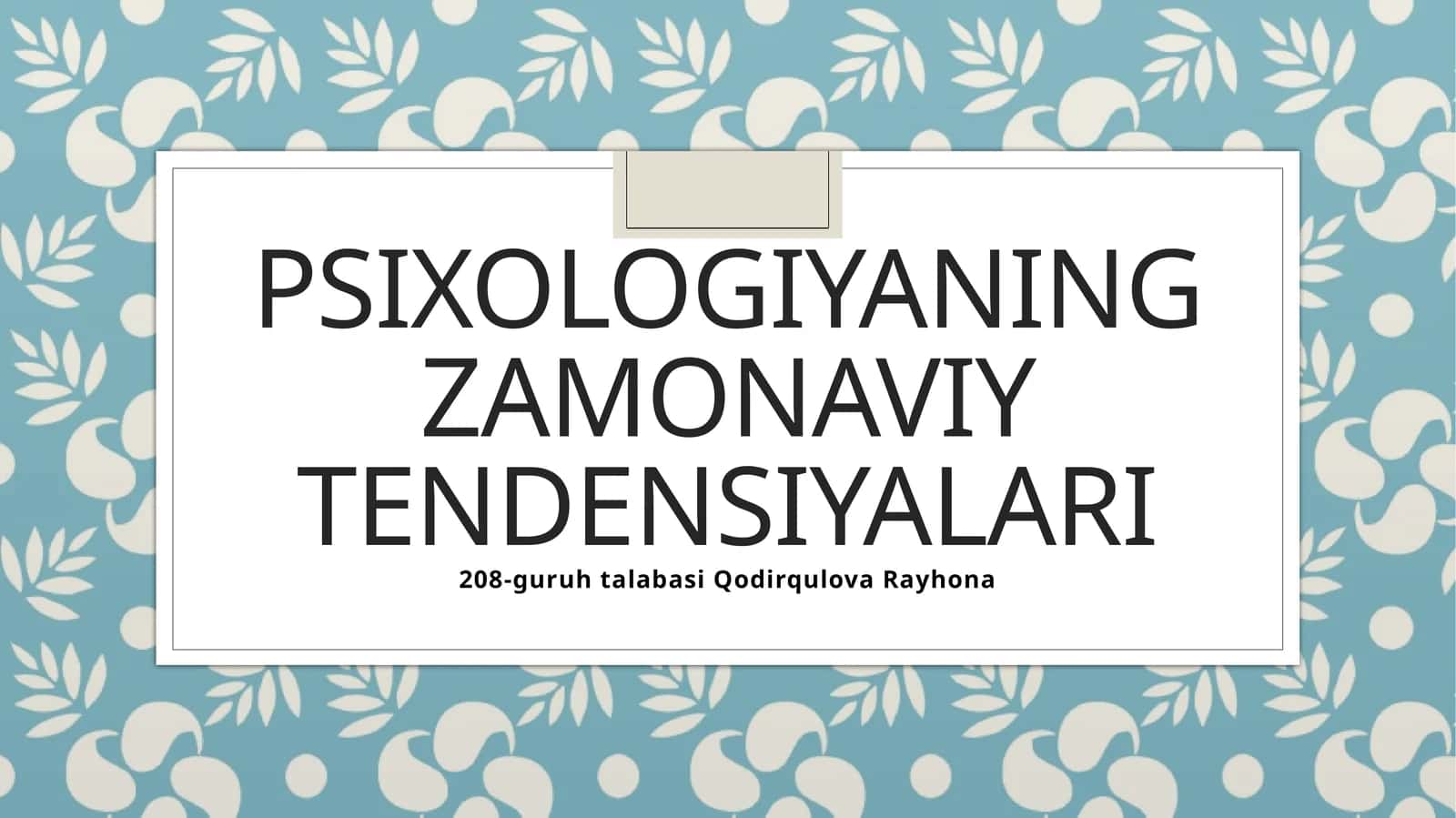 psixologiyaning zamonaviy tendensiyalari 1